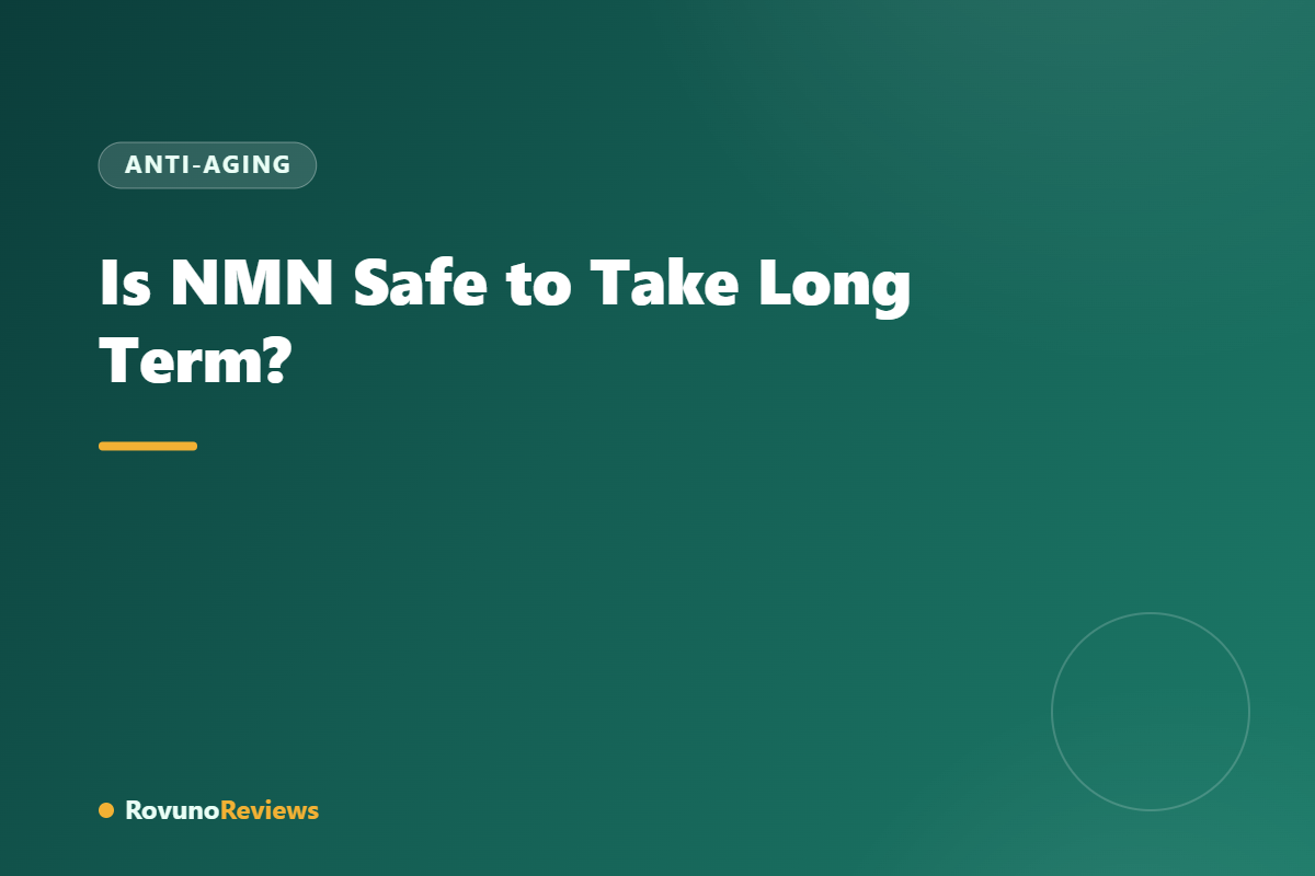 Is NMN Safe to Take Long Term?