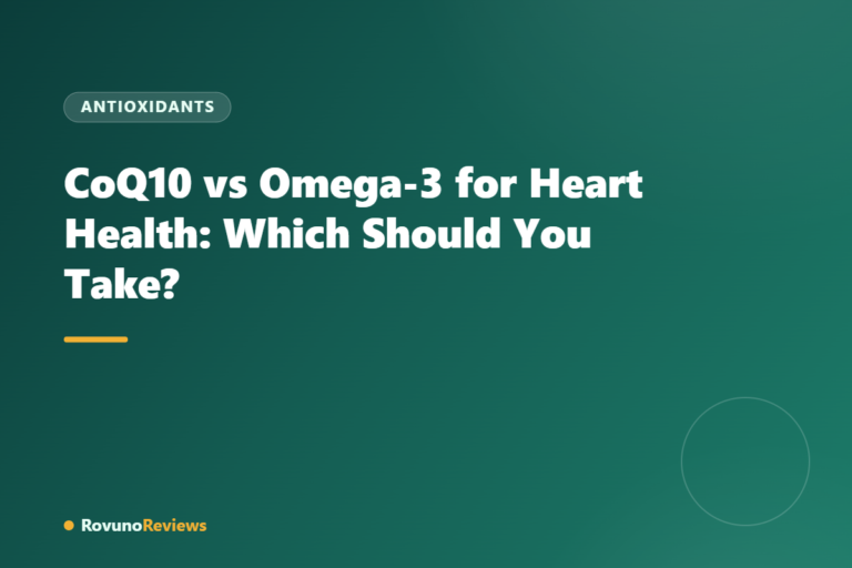 CoQ10 vs Omega-3 for Heart Health: Which Should You Take?