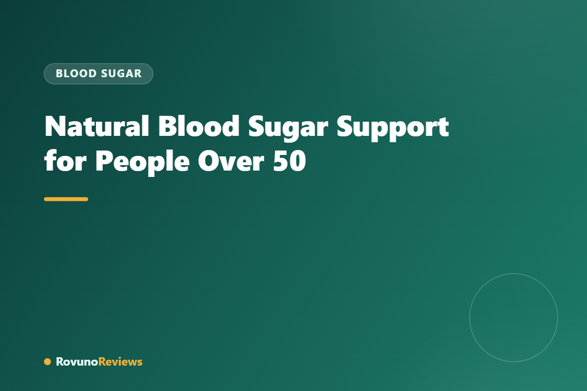 Natural Blood Sugar Support for People Over 50