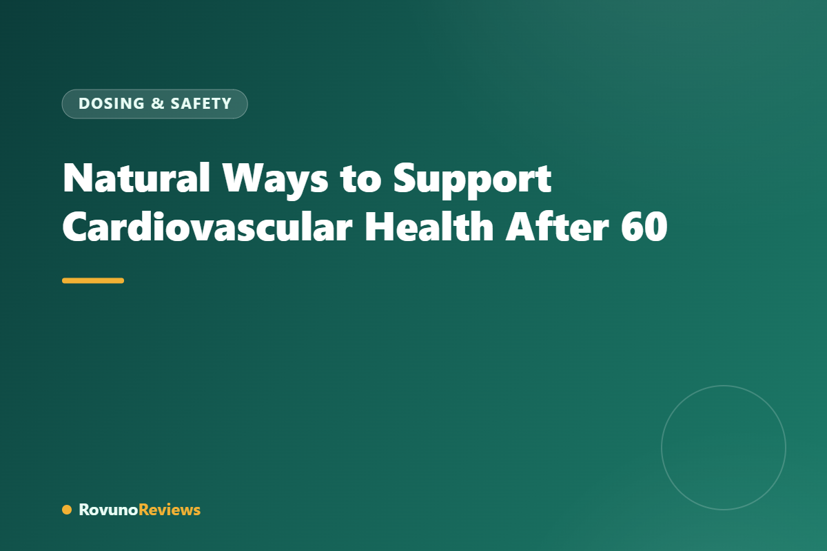 Natural Ways to Support Cardiovascular Health After 60