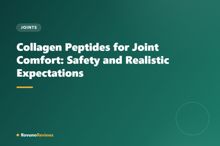 Collagen Peptides for Joint Comfort: Safety and Realistic Expectations