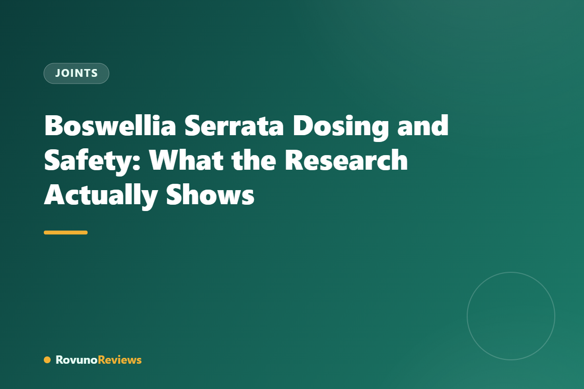 Boswellia Serrata Dosing and Safety: What the Research Actually Shows