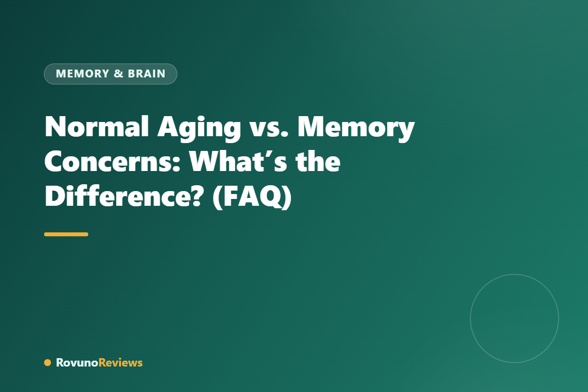 Normal Aging vs. Memory Concerns: What’s the Difference? (FAQ)