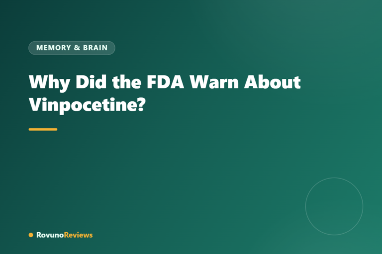 Why Did the FDA Warn About Vinpocetine?