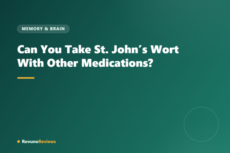 Can You Take St. John’s Wort With Other Medications?