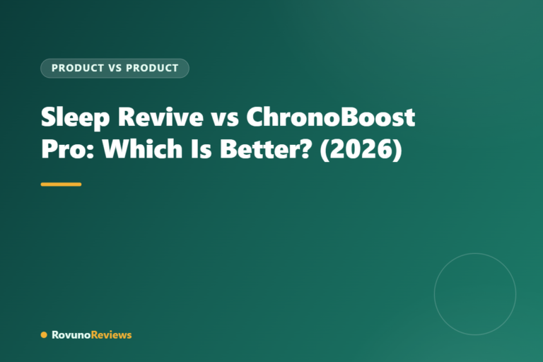 Sleep Revive vs ChronoBoost Pro: Which Is Better? (2026)