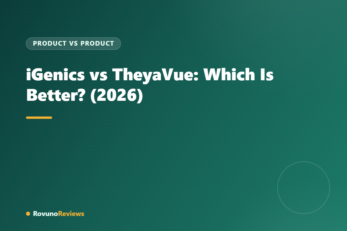 iGenics vs TheyaVue: Which Is Better? (2026)