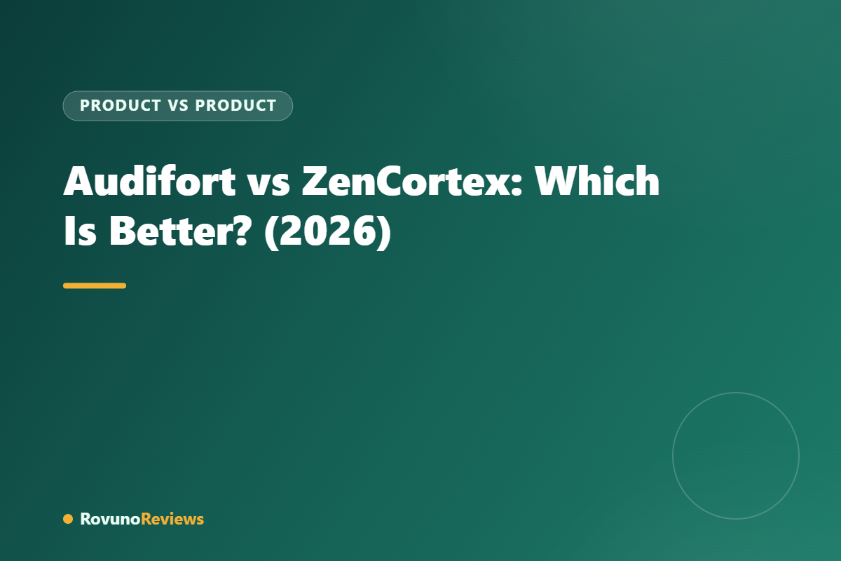 Audifort vs ZenCortex: Which Is Better? (2026)