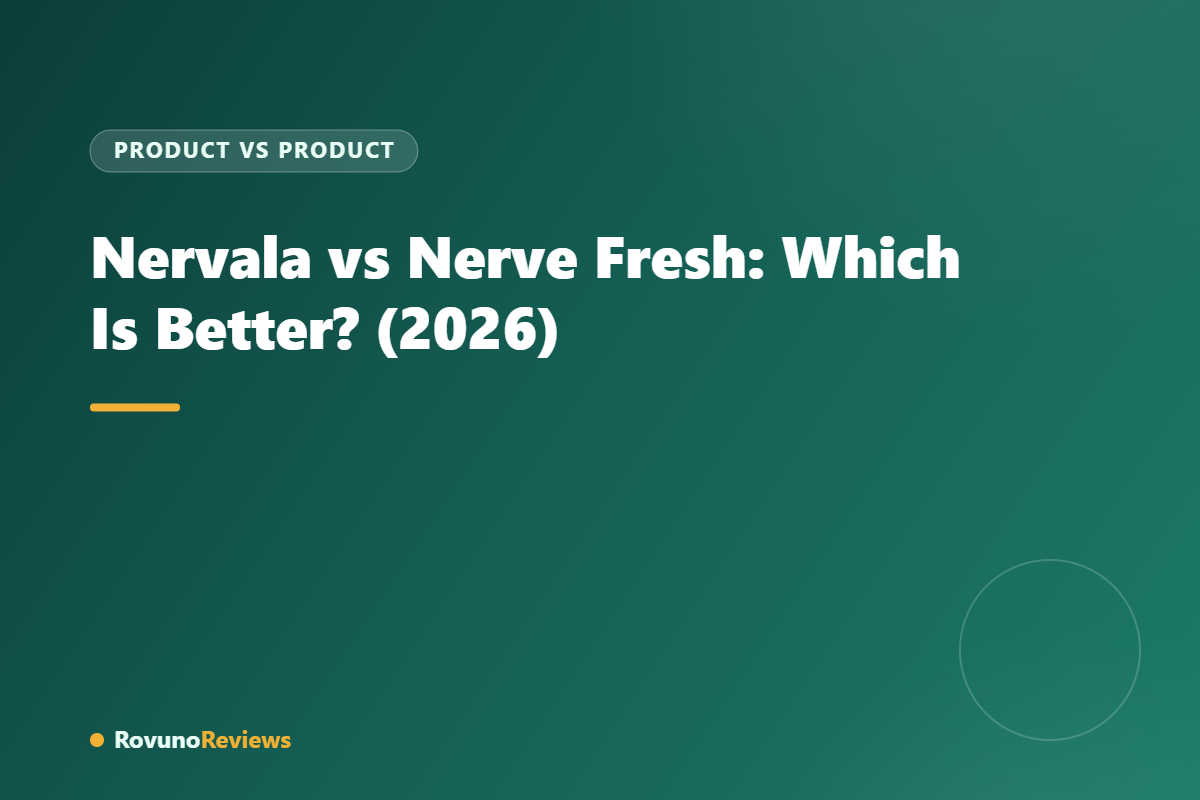 Nervala vs Nerve Fresh: Which Is Better? (2026)