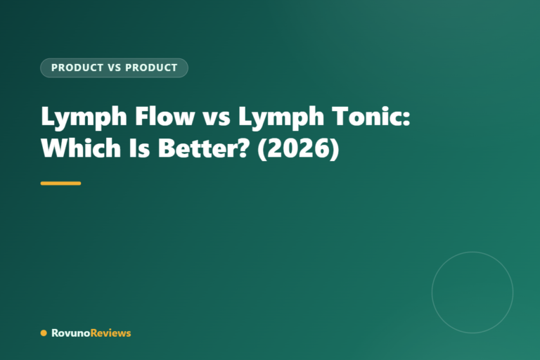 Lymph Flow vs Lymph Tonic: Which Is Better? (2026)