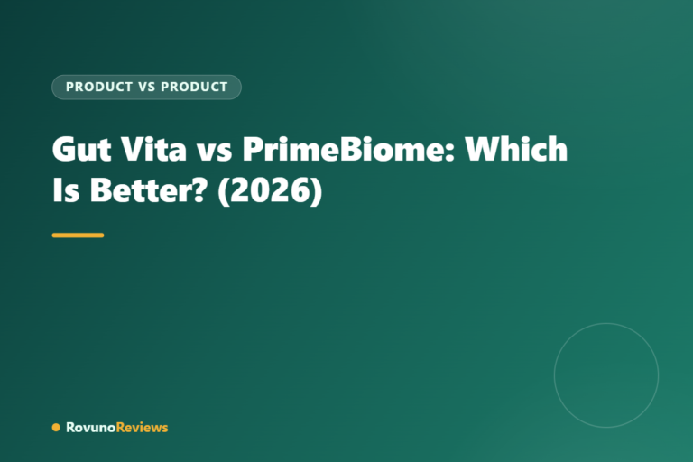 Gut Vita vs PrimeBiome: Which Is Better? (2026)