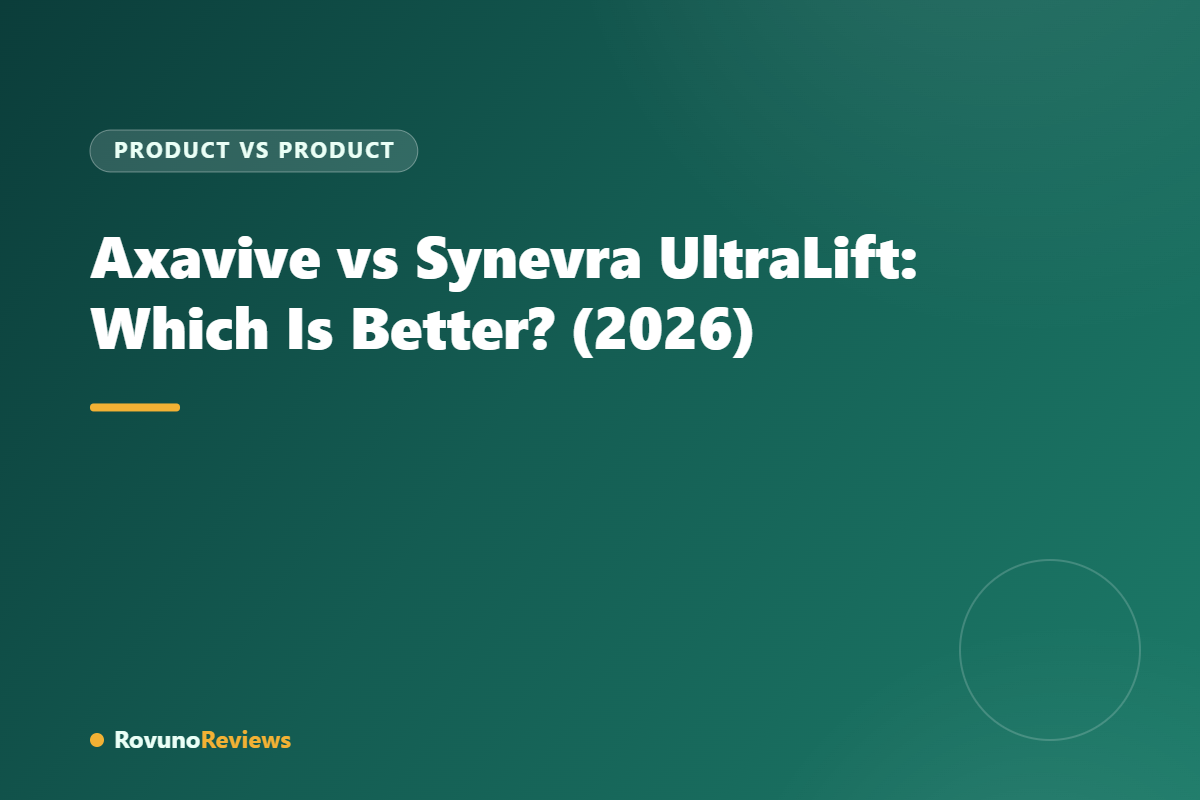 Axavive vs Synevra UltraLift: Which Is Better? (2026)