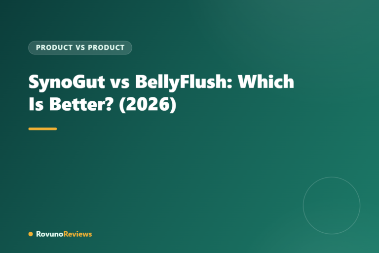 SynoGut vs BellyFlush: Which Is Better? (2026)