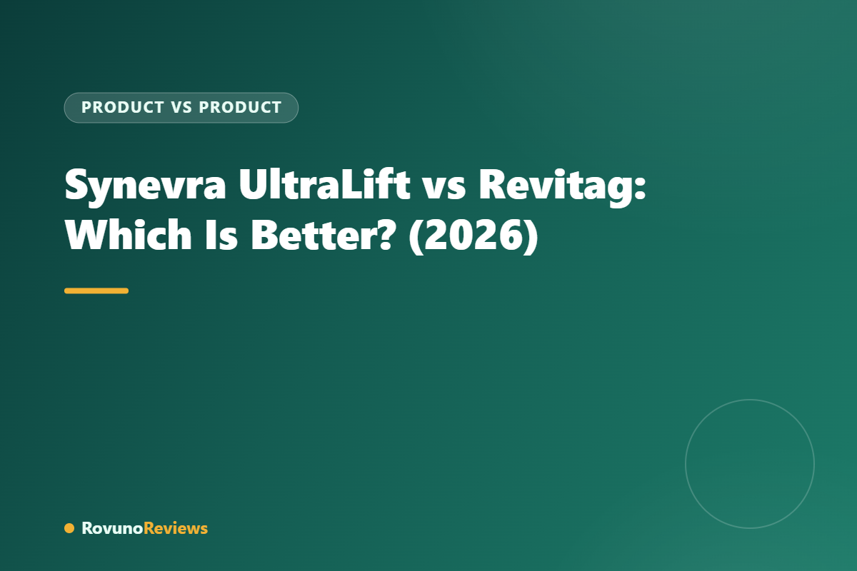 Synevra UltraLift vs Revitag: Which Is Better? (2026)