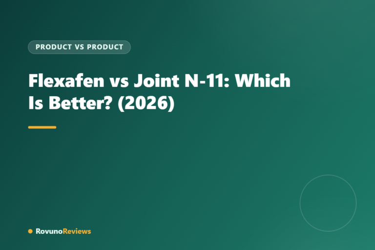 Flexafen vs Joint N-11: Which Is Better? (2026)