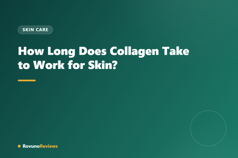 How Long Does Collagen Take to Work for Skin?