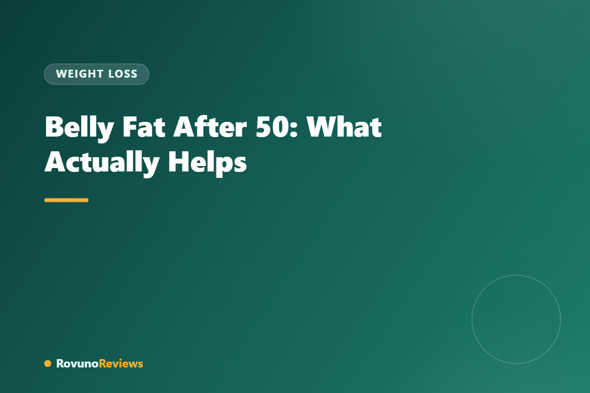 Belly Fat After 50: What Actually Helps